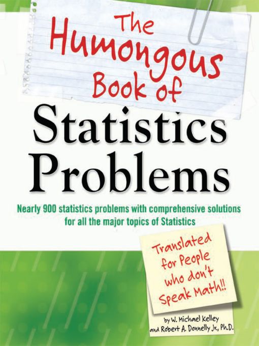 Title details for The Humongous Book of Statistics Problems by W. Michael Kelley - Available